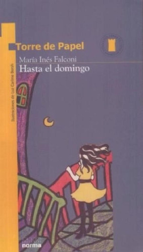 Libro - Hasta El Domingo (torre De Papel Amarilla) - Falcon