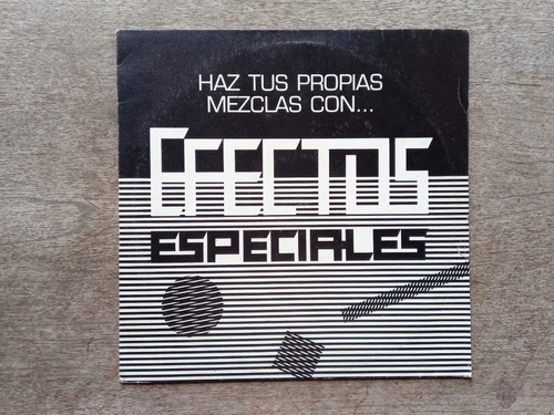 Disco Lp Haz Tus Propias Mezclas Con Efectos (1985) R5