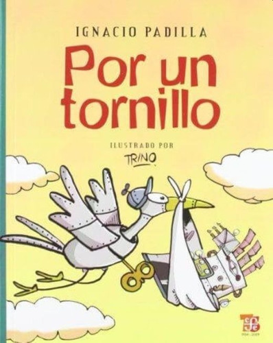 Por Un Tornillo - Ignacio Padilla - - Original