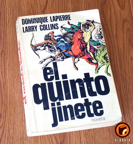 El Quinto Jinete - Dominique Lapierre/larry Collins