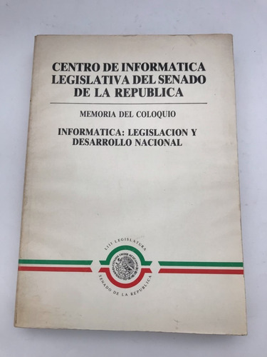 Informática: Legislación Y Desarrollo Nacional, Memoria Ley