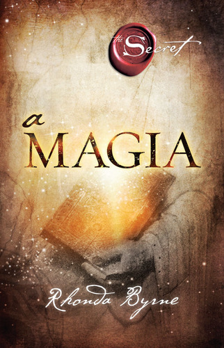 Imagem 1 de 1 de A magia, de Byrne, Rhonda. Editora GMT Editores Ltda., capa mole em português, 2014