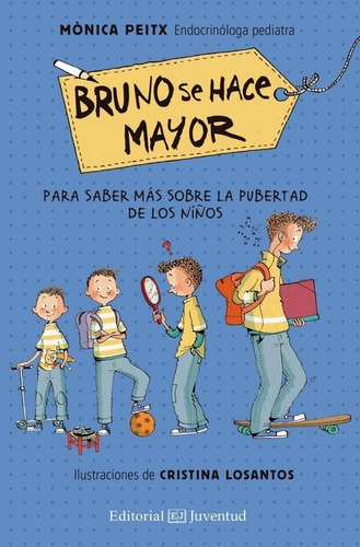 Libro: Bruno Se Hace Mayor. Peitx, Monica/losantos, Crisitna