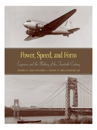 Power, Speed, And Form - David P. Billington Jr., Davi. Eb05