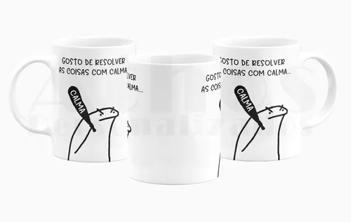 Caneca Meme Flork Gosto de Resolver as Coisas com Calma - Xicara Taco Calma  Boneco Palito Zoeira