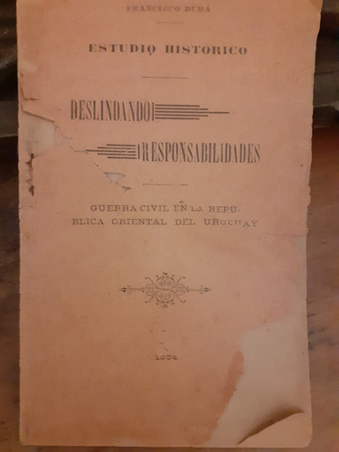 Deslindando Responsabilidades-guerra Civíl En Uruguay (1904)