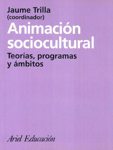 Libro Animación Sociocultural De Jaume Trilla
