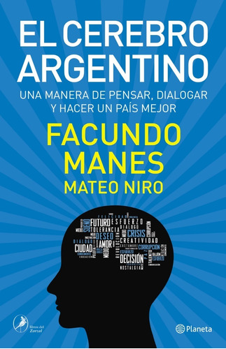 El Cerebro Argentino, Facundo Manes. Ed. Planeta