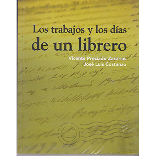 Los Trabajos Y Los Dias De Un Librero - #w
