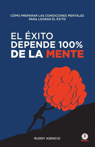 Libro:  El Éxito Depende 100% De La Mente (spanish Edition)