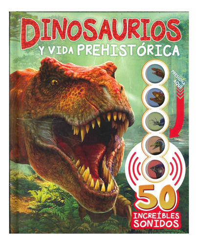 Increíble Libro Con +50 Sonidos De Dinosaurios Prehistóricos