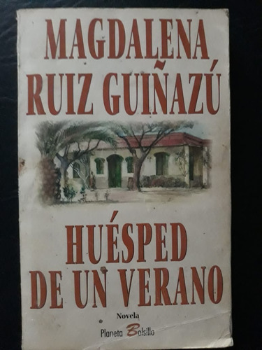 Huésped De Un Verano Magdalena Ruiz Guiñazu Planeta 