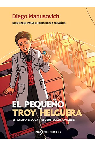 El Pequeño Troy Helguera - Diego Manusovich - Más Humanos