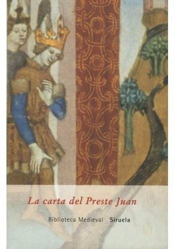 La Carta Del Preste Juan Biblioteca Medieval Siruela