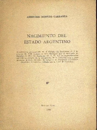 Ambrosio Romero Carranza: Nacimiento Del Estado Argentino