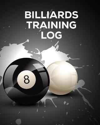 Libro Billiards Training Log : Every Pool Player Pocket B...