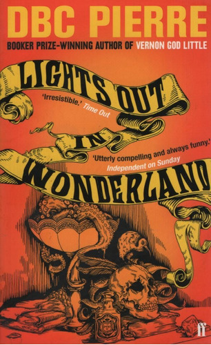 Lights Out In Wonderland, de Pierre, D.B.C.. Editorial Faber & Faber, tapa blanda en inglés internacional, 2011