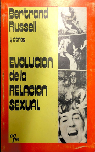 Evolucion De La Relacion Sexual - Russell, Bertrand