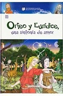 Orfeo Y Euridice Una Sinfonia De Amor Mis Primeros Clasico