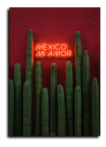 Cuadro Decorativo Canvas Comedor 50x60cm Mexico Mi Amor