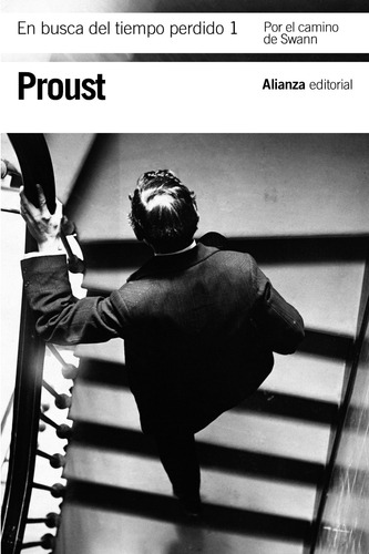 En busca del tiempo perdido, 1, de Proust, Marcel. Serie El libro de bolsillo - Bibliotecas de autor - Biblioteca Proust Editorial Alianza, tapa blanda en español, 2011