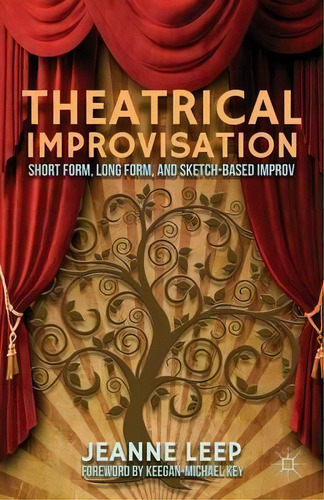 Theatrical Improvisation, De Jeanne Leep. Editorial Palgrave Macmillan, Tapa Blanda En Inglés