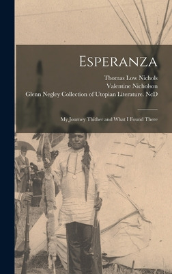 Libro Esperanza: My Journey Thither And What I Found Ther...