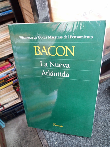 La Nueva Atlántida - Francis Bacon - Losada - Impecable! (Usado)
