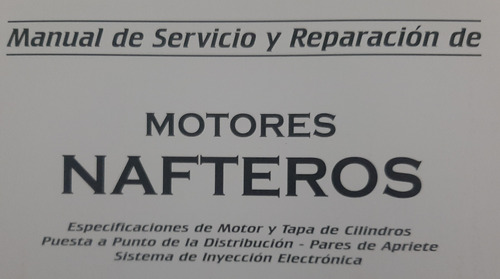 Manual De Servicio Y Reparación De Motores Nafteros