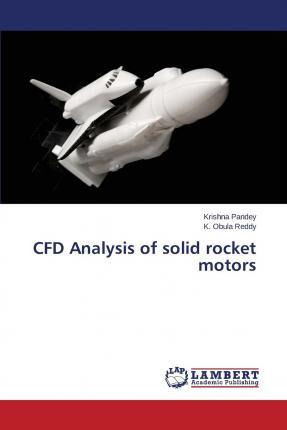 Libro Cfd Analysis Of Solid Rocket Motors - Pandey Krishna