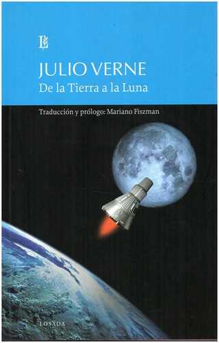 De La Tierra A La Luna (grandes Clasicos) - Verne Julio - L