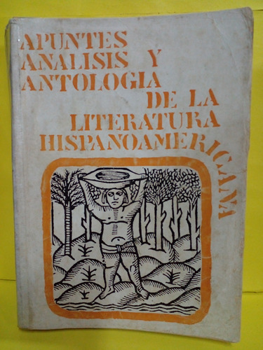 Apuntes, Analisis Y Ant. De La Lit. Hispanoamericana- Huemul