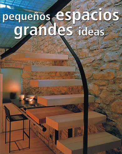 Libro Espacios Pequeños Grandes Ideas De Varios