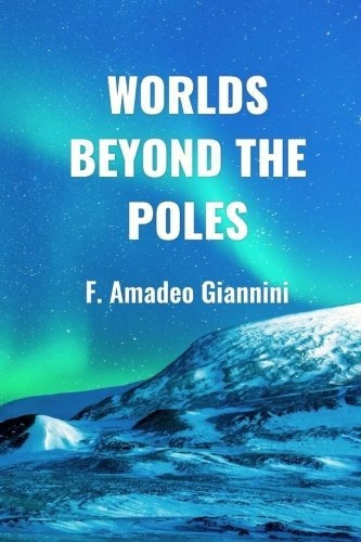 Libro Worlds Beyond The Poles: Physical Continuity Of The