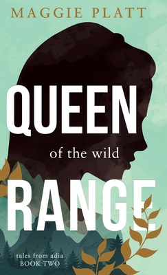 Libro Queen Of The Wild Range - Platt, Maggie