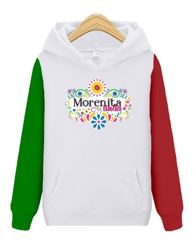 Sudadera Mexicana Tricolor Morenita Linda Varias Tallas