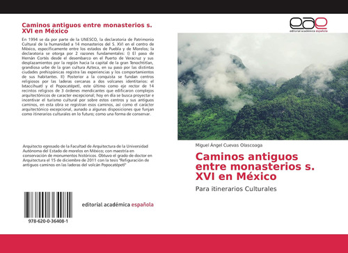 Libro: Caminos Antiguos Entre Monasterios S. Xvi México: P