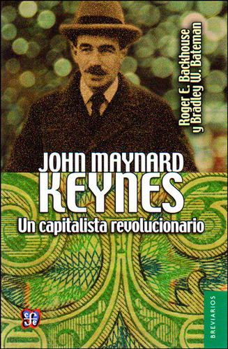 John Maynard Keynes Un Capitalista Revolucionario