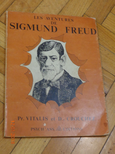 Les Aventures De Sigmund Freud. Pr. Vitalis Et D. Crouchez