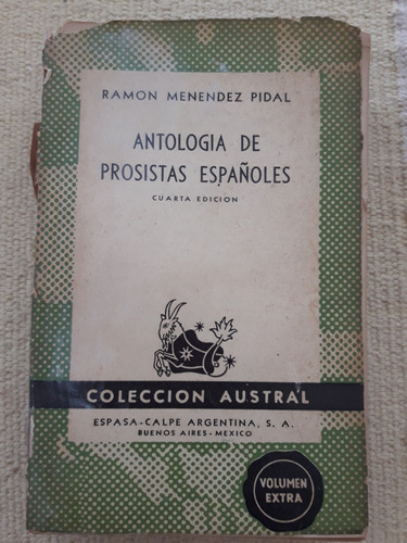 Antología De Prosistas Españoles - R. Menéndez Pidal