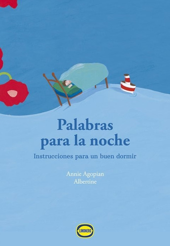 Palabras Para La Noche / Annie Agopian / Ed. Limonero 