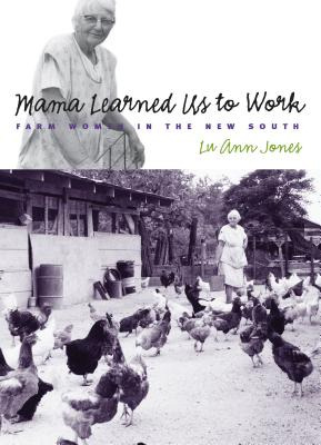 Libro Mama Learned Us To Work: Farm Women In The New Sout...