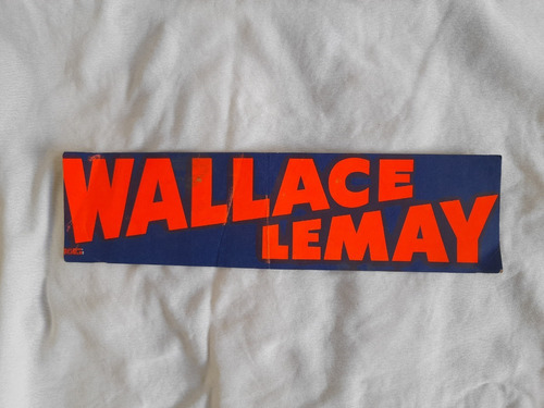 Antigua Calcomania Original Wallace Lemay, Elecciones 1968