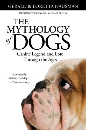 The Mythology Of Dogs, De Gerald Hausman. Editorial Irie Books, Tapa Blanda En Inglés