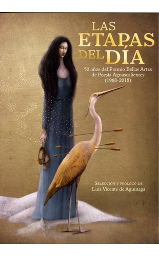 Las Etapas Del Día 50 Años Del Premio Bellas Artes De Poesía