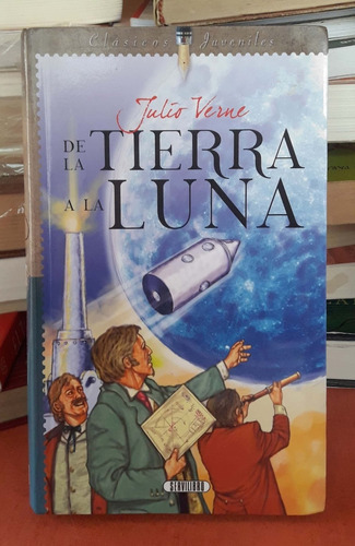 De La Tierra A La Luna Julio Verne Servilibro Usado # 