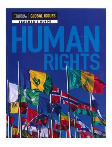 Human Rights - Global Issues Teacher's Guide