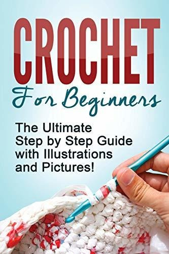 Book : Crochet Crochet For Beginners The Ultimate Step By..