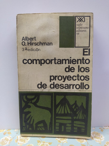 El Comportamiento De Los Proyectos De Desarrollo - Hirschman