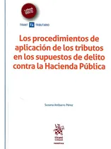 Comprar Livro - Los Procedimientos De Aplicación De Los Tributos En Los Supuestos De Delito Contra La Hacienda Pública